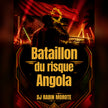 Bataillon du Risque Angola – DJ Rabin Morote Papillon | Audio officiel